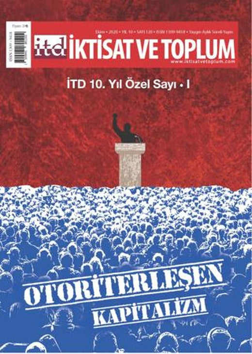 İktisat ve Toplum Dergisi Sayı: 120 (10. Yıl Özel Sayı: 1) Ekim 2020 | İktisat ve Toplum Dergisi (Ciltsiz)