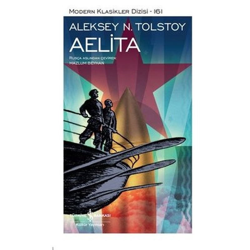 Aelita - Modern Klasikler 161 | İş Bankası Kültür Yayınları