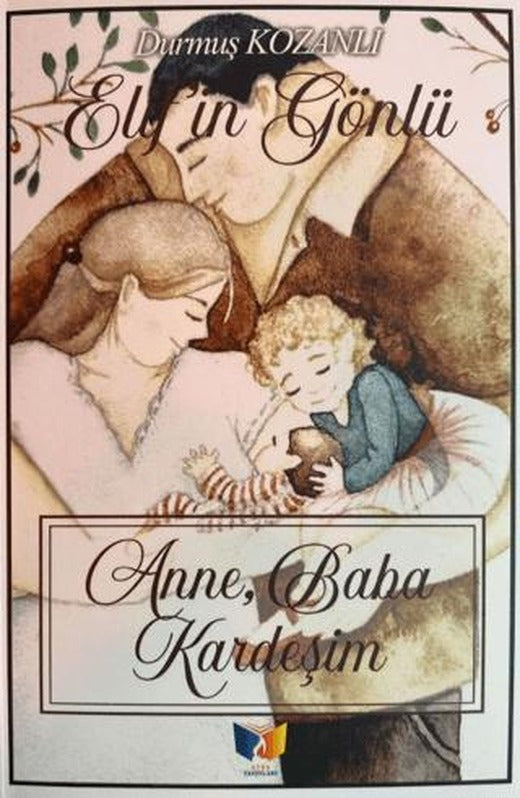 Anne, Baba, Kardeşim | Ateş Yayınları (Ciltsiz)