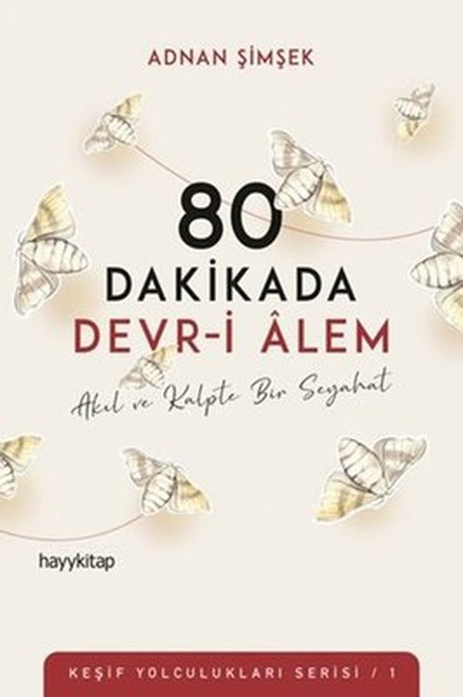 80 Dakikada Devr-i Alem: Keşif Yolculukları Serisi 1 | Hayykitap