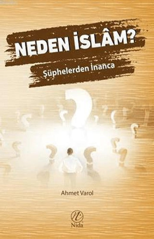 Neden İslam? | Nida Yayıncılık (Ciltsiz)