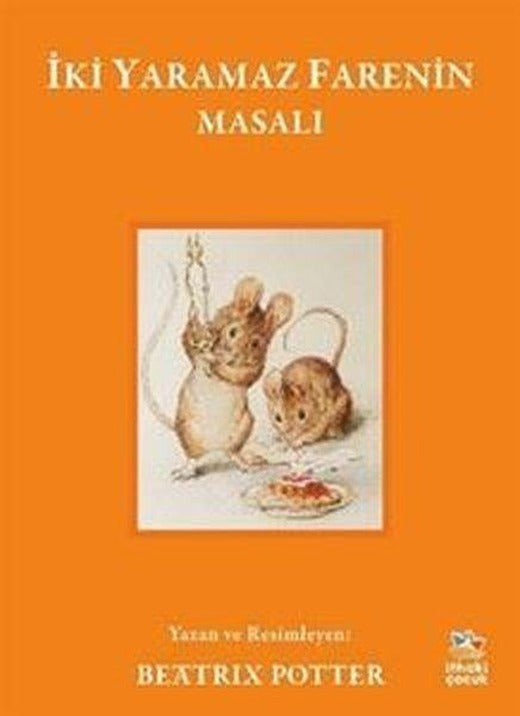 İki Yaramaz Farenin Masalı | İthaki Çocuk (İnce Kapak)