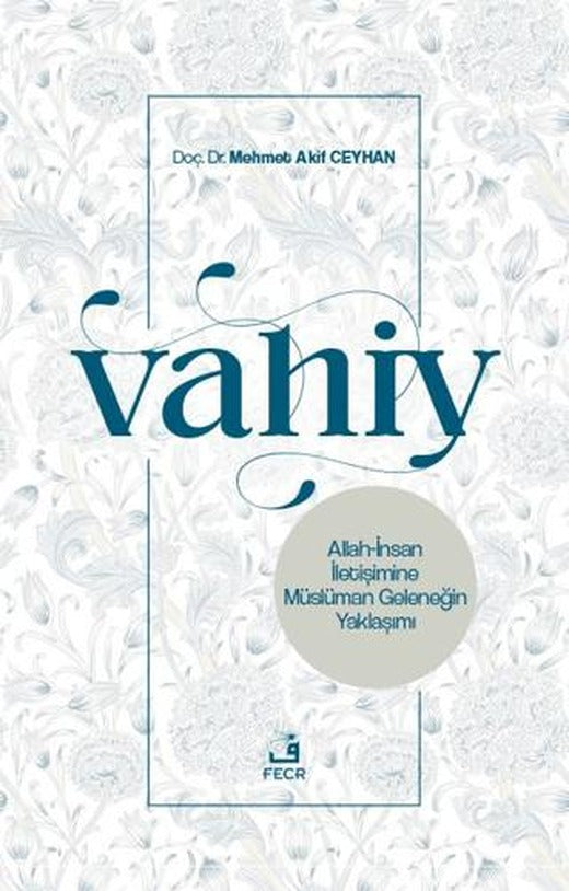 Vahiy | Fecr Yayınları (Ciltsiz)