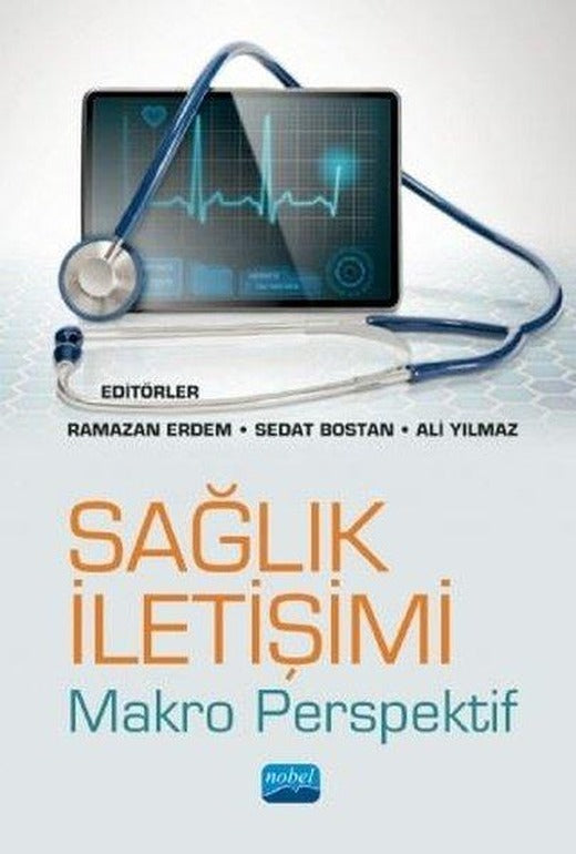 Sağlık İletişimi - Makro Perspektif | Nobel Akademik Yayıncılık (İnce Kapak)