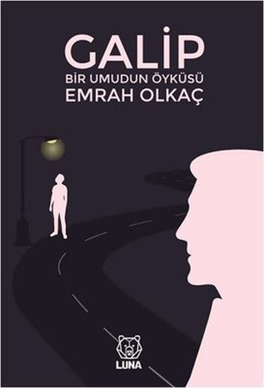 Galip-Bir Umudun Öyküsü | Luna Yayınları