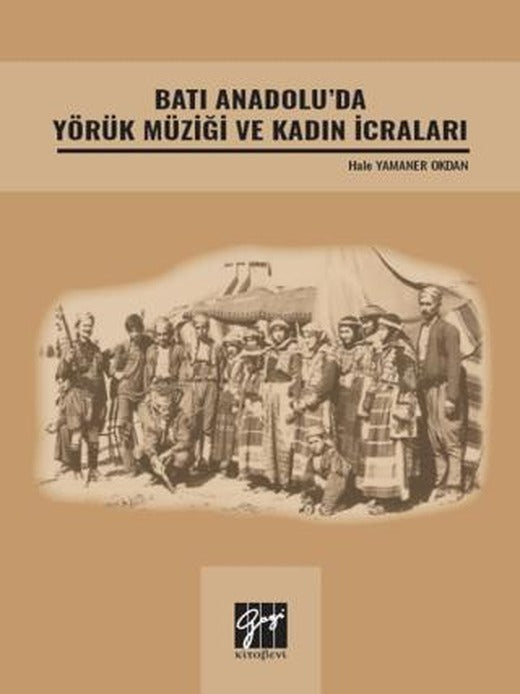 Batı Anadolu' da Yörük Müziği ve Kadın İcraları