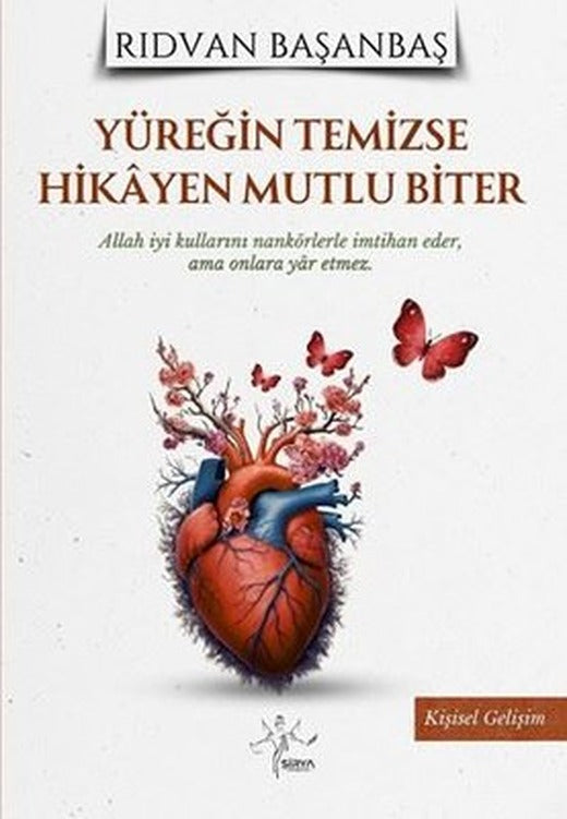 Yüreğin Temizse Hikayen Mutlu Biter | Sirya Yayınları (İnce Kapak)