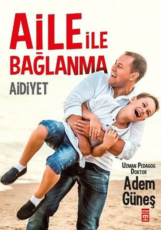 Aidiyet - Aile İle Bağlanma | Timaş Yayınları