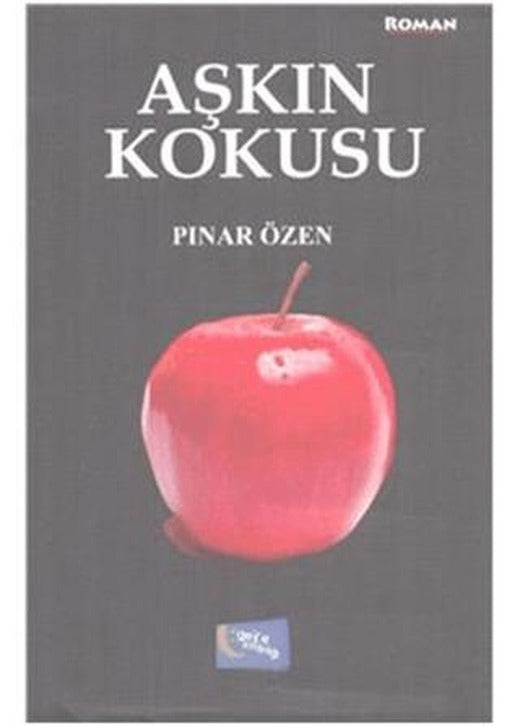 Aşkın Kokusu | Gece Kitaplığı (Ciltsiz)