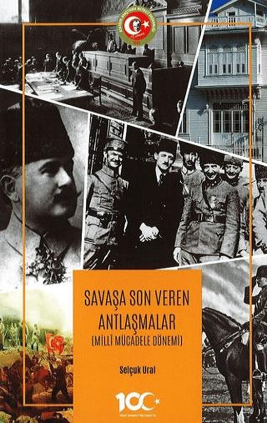 Savaşa Son Veren Antlaşmalar (Milli Mücadele Dönemi) | Atatürk Araştırma Merkezi (Ciltsiz)