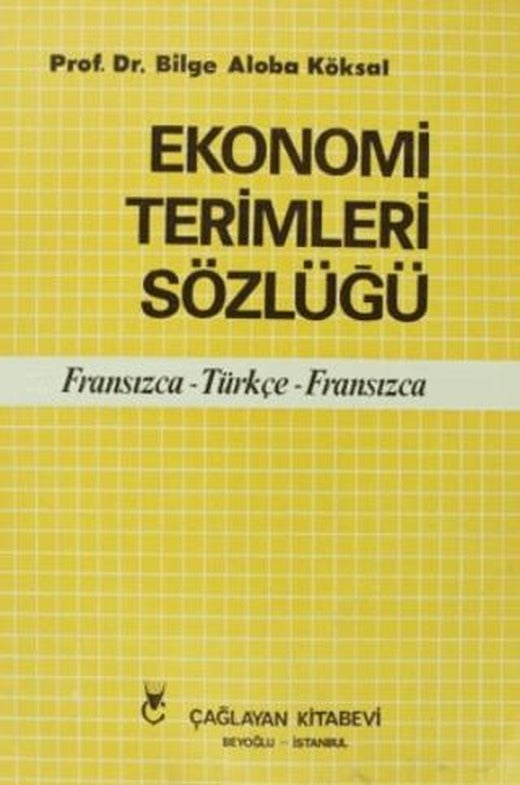 Ekonomi Terimleri Sözlüğü | Çağlayan Kitabevi (Ciltsiz)