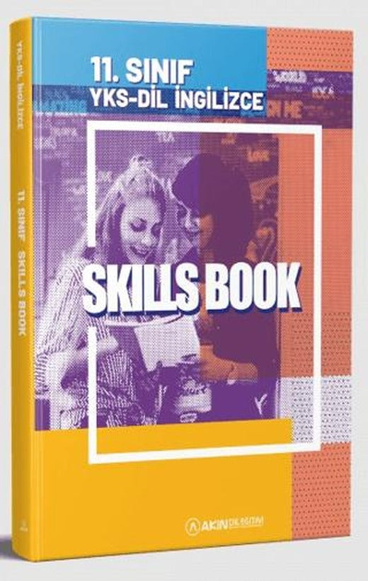 YKS-DİL İngilizce 11. Sınıf Skills Book | Akın Dil Eğitim (Ciltsiz)