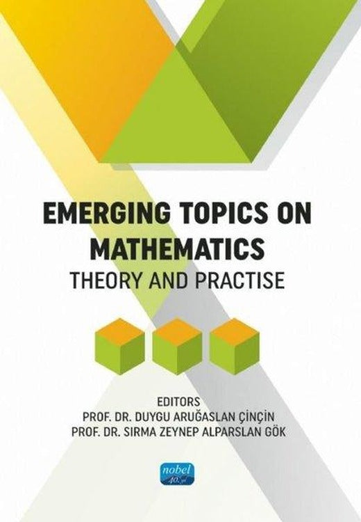 Emerging Topics on Mathematics  Theory and Practise | Nobel Akademik Yayıncılık (İnce Kapak)