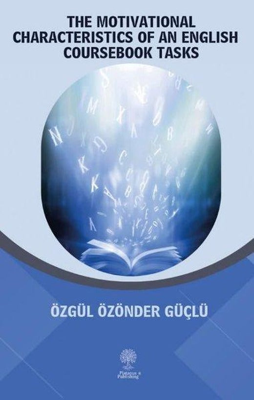 The Motivational Characteristics of an English Coursebook Tasks | Platanus Publishing (İnce Kapak)