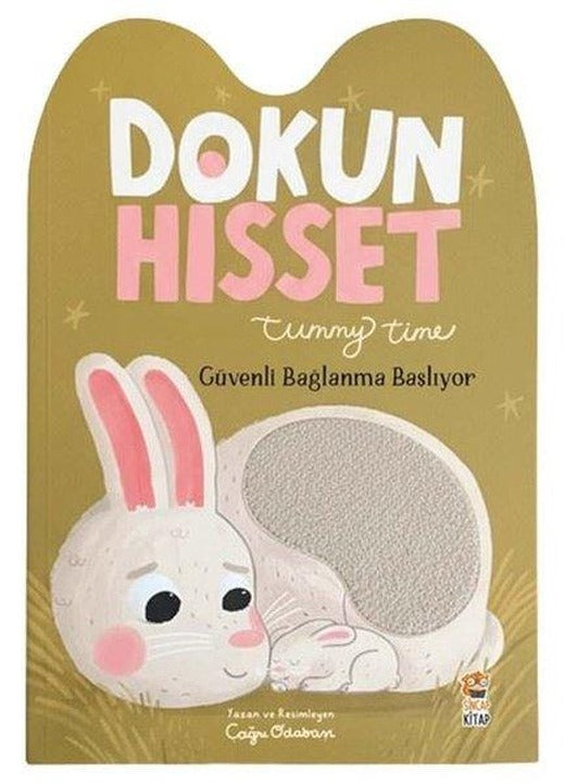Dokun Hisset Tummy Time - Güvenli Bağlanma Başlıyor | Sincap Kitap (İnce Kapak)