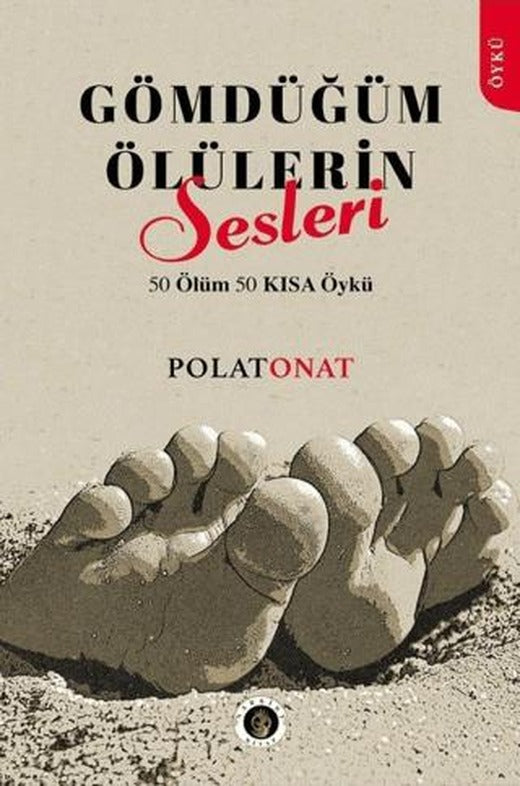Gömdüğüm Ölülerin Sesi