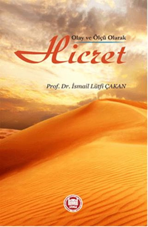Olay ve Ölçü Olarak Hicret