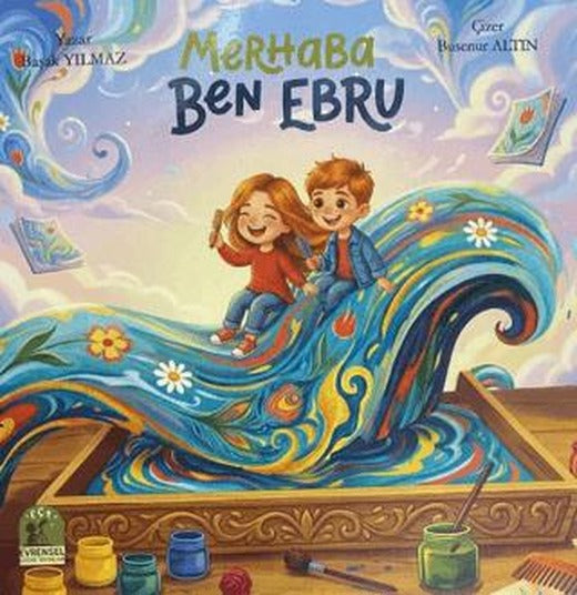 Merhaba Ben Ebru | Evrensel Çocuk Yayınları (Ciltsiz)