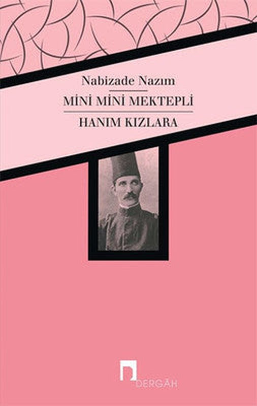 Mini Mini Mektepli-Hanım Kızlara | Dergah Yayınları