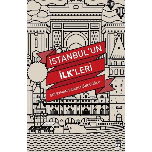İstanbul'un İlkleri | Timaş Yayınları
