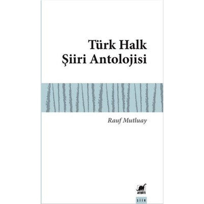 Türk Halk Şiiri Antolojisi | Ayrıntı Yayınları