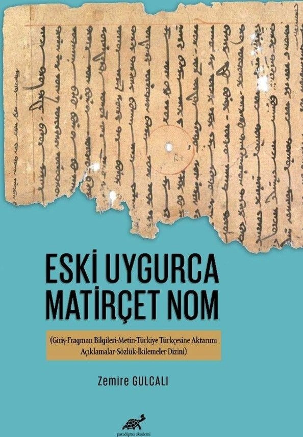 Eski Uygurca Matirçet Nom | Paradigma Akademi Yayınları (Ciltsiz)
