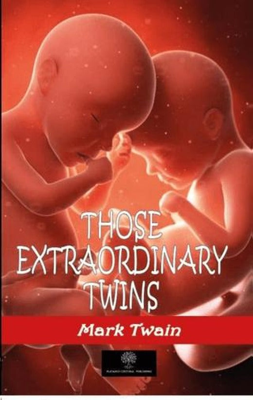 Those Extraordinary Twins | Platanus Publishing (Ciltsiz)