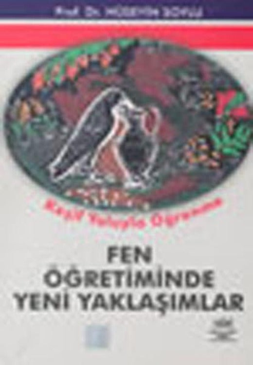 Fen Öğretiminde Yeni Yaklaşımlar | Nobel Akademik Yayıncılık (İnce Kapak)
