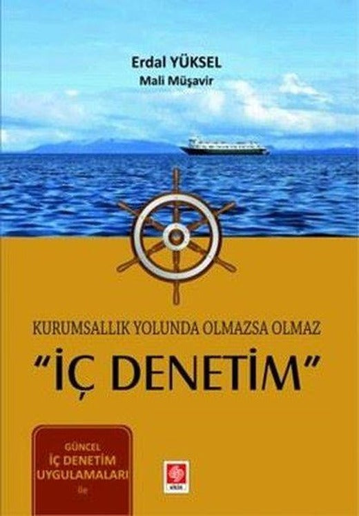 Kurumsallık Yolunda Olmazsa Olmaz İç Denetim | Ekin Basım Yayın (İnce Kapak)