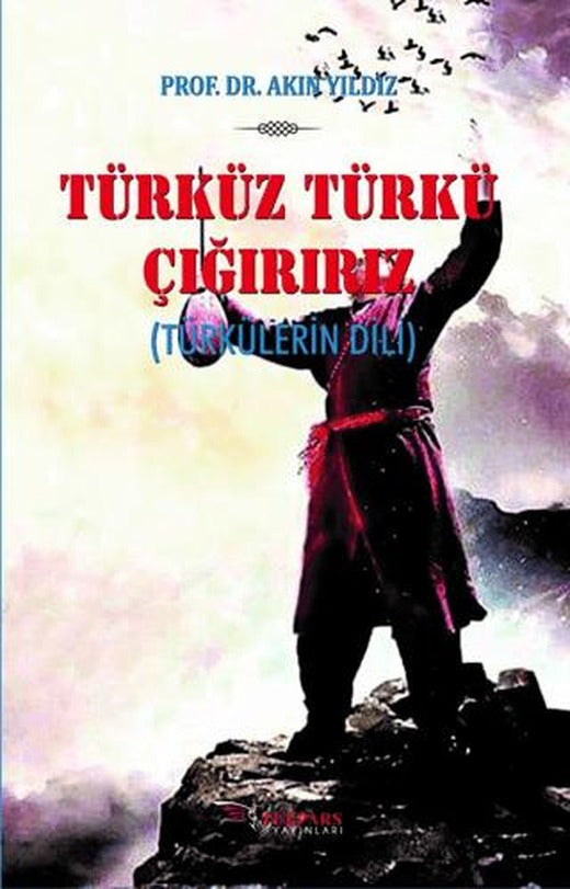 Türküz Türkü Çağırırız | Tulpars Yayınevi (Ciltsiz)