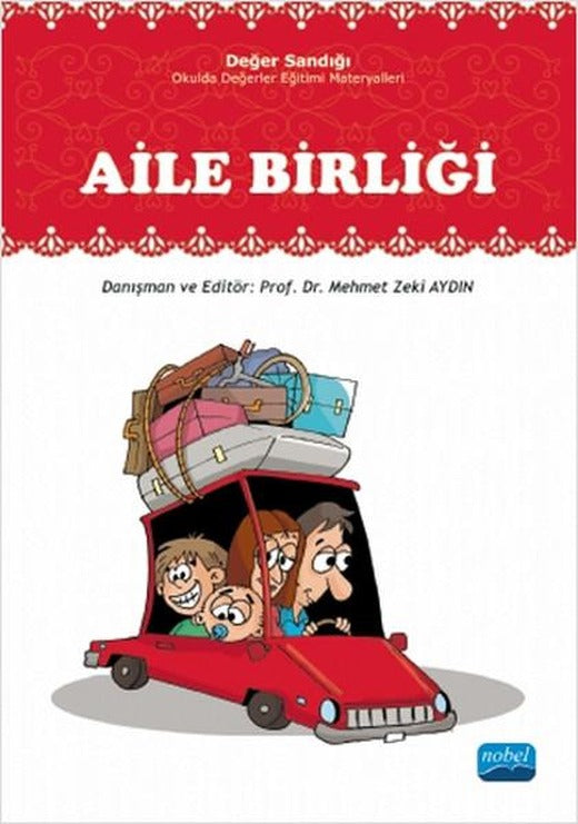 Aile Birliği - Değer Sandığı | Nobel Akademik Yayıncılık (İnce Kapak)