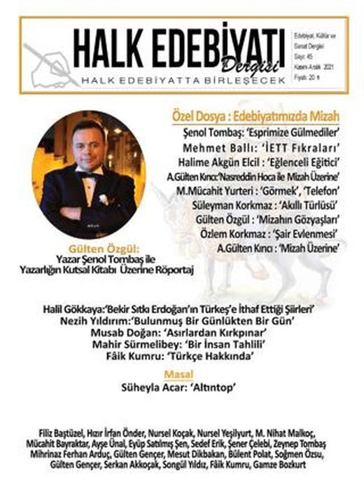 Halk Edebiyatı Dergisi Sayı: 45 Kasım - Aralık 2021 | Halk Edebiyatı Dergisi Yayınları (Ciltsiz)