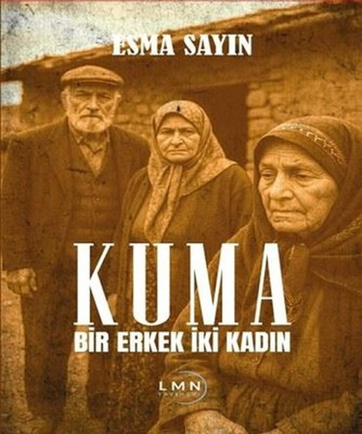 Kuma - Bir Erkek İki Kadın | Liman Yayınevi (İnce Kapak)