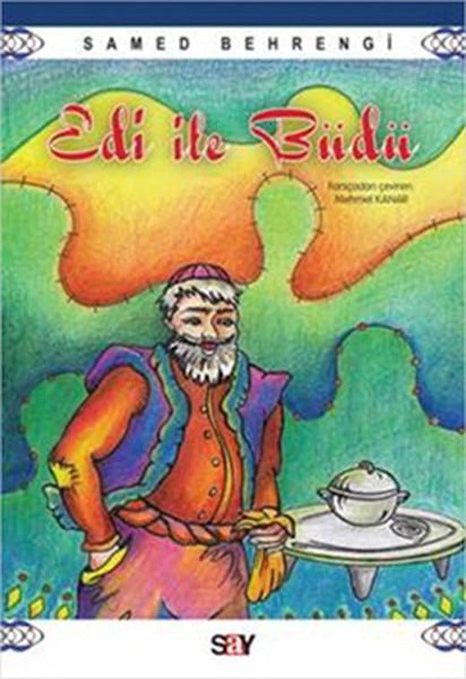 Edi ile Büdü | Say Çocuk - Behrengi Kitapları Dizisi (İnce Kapak)