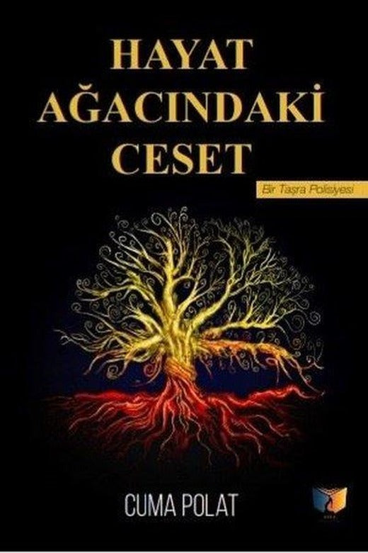 Hayat Ağacındaki Ceset | Ateş Yayınları (İnce Kapak)