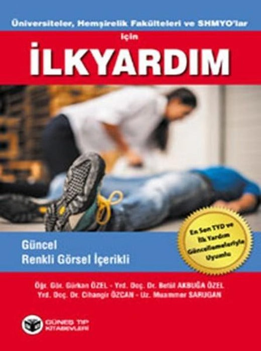 Üniversiteler Hemşirelik Fakülteleri ve SHMYO'lar İçin İlkyardım