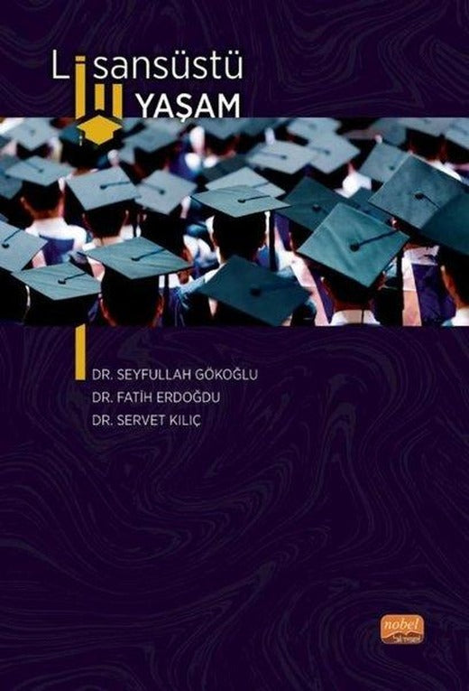 Lisansüstü Yaşam | Nobel Bilimsel Eserler (İnce Kapak)