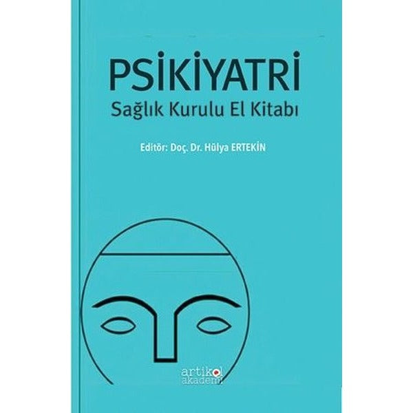 Psikiyatri-Sağlık Kurulu El Kitabı | Artikel Akademi (İnce Kapak)