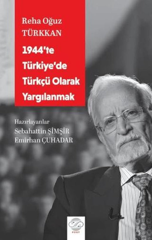 1944'te Türkiye'de Türkçü Olarak Yargılanmak | Post Yayınevi (Ciltsiz)