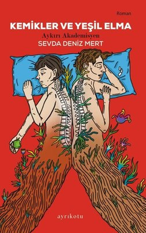 Kemikler ve Yeşil Elma | Ayrıkotu Yayınları (İnce Kapak)