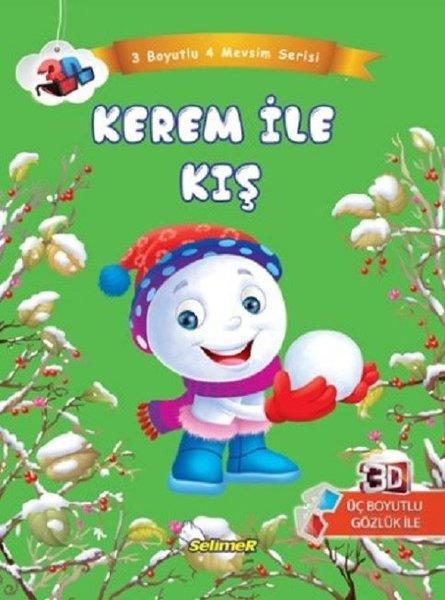 Kerem ile Kış-3 Boyutlu 4 Mevsim Serisi | Selimer (İnce Kapak)  - Resim 1