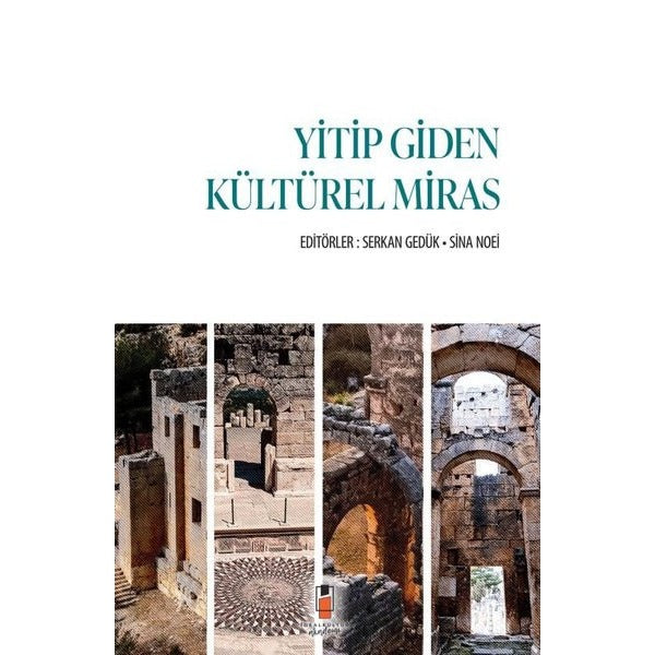 Yitip Giden Kültürel Miras | İdeal Kültür Akademi (İnce Kapak)