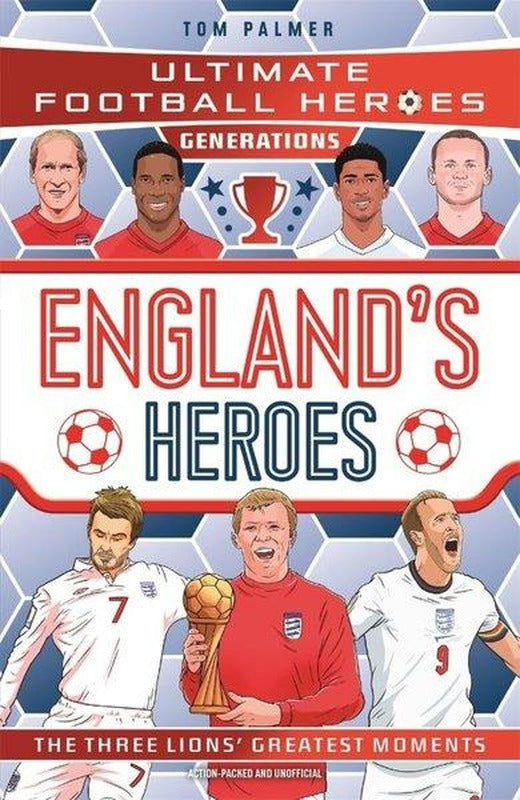 Ultimate Football Heroes Generations: England's Heroes | John Blake Publishing Ltd (İnce Kapak)