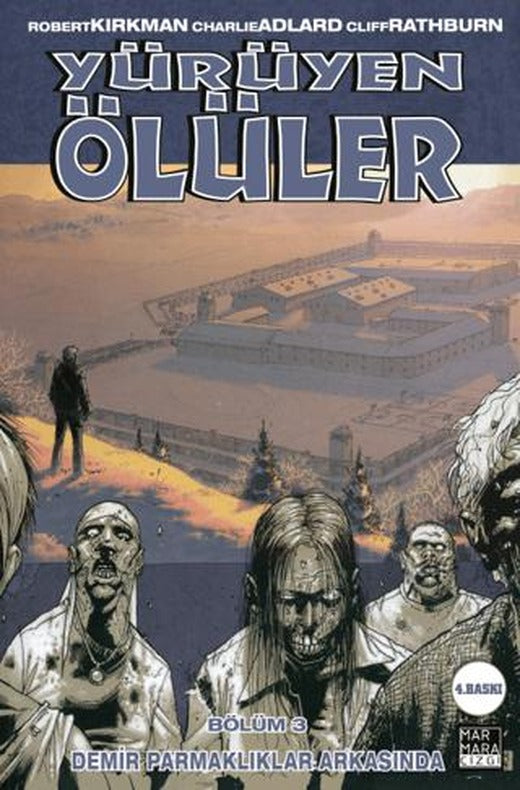 Yürüyen Ölüler 3 - Demir Parmaklıklar Ardında