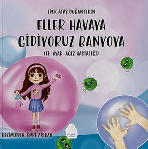 Eller Havaya, Gidiyoruz Banyoya