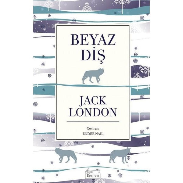 Beyaz Diş | Koridor Yayıncılık (Ciltli)