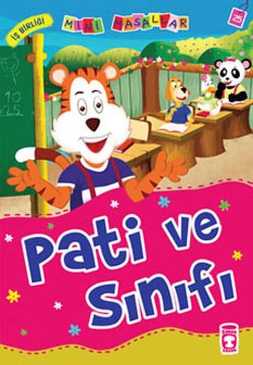 Mini Masallar Pati ve Sınıfı | Timaş Çocuk (İnce Kapak)