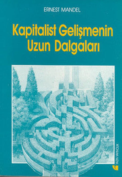 Kapitalist Gelişmenin Uzun Dalgaları | Yazın Yayınları