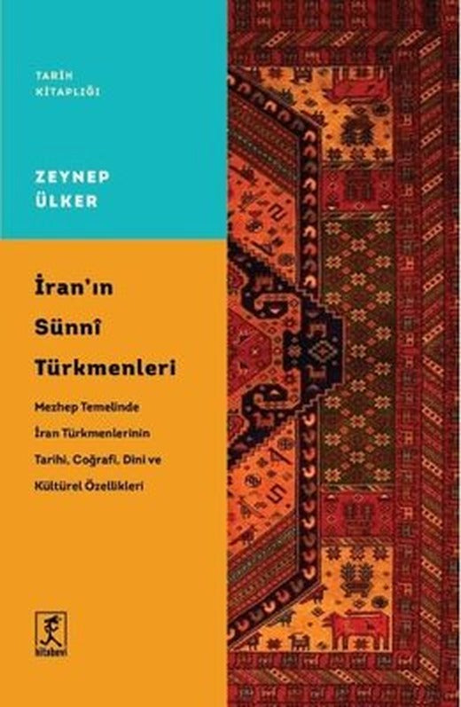 İran'ın Sunni Türkmenleri - Tarih Kitaplığı | Hitabevi