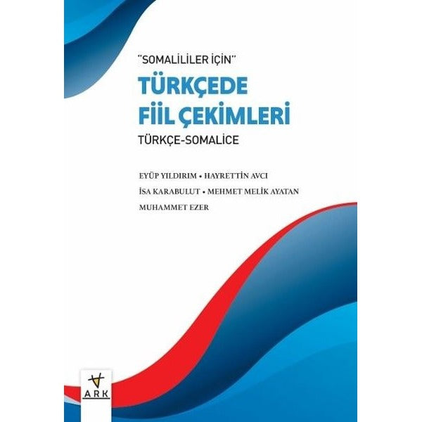 Somaliler İçin Türkçe Fiil Çekimleri - Türkçe - Somalice